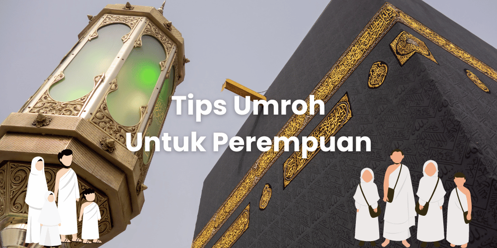 Tips Umroh Untuk Perempuan